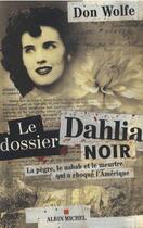 Couverture du livre « Le dossier dahlia noir » de Cunnington Nathalie aux éditions Albin Michel