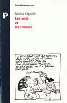 Couverture du livre « Les Mots Et Les Femmes » de Marina Yaguello aux éditions Payot