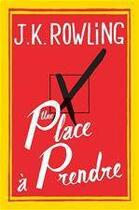 Couverture du livre « Une place à prendre » de J. K. Rowling aux éditions Grasset
