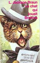 Couverture du livre « Le chat qui jouait brahms » de Lilian Jackson Braun aux éditions 10/18