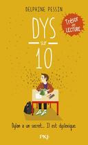Couverture du livre « DYS sur dix » de Delphine Pessin aux éditions Pocket Jeunesse