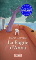 Couverture du livre « La fugue d'Anna » de Mattia Corrente aux éditions Pocket