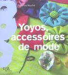 Couverture du livre « Yoyos, accessoires de mode » de Rouchie Catherine aux éditions Le Temps Apprivoise