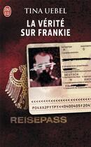 Couverture du livre « La vérité sur Frankie » de Tina Uebel aux éditions J'ai Lu