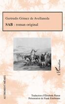Couverture du livre « SAB : roman original » de Gertrudis Gomez De Avellaneda aux éditions L'harmattan