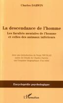 Couverture du livre « La descendance de l'homme - les facultes mentales de l'homme et celles des animaux inferieurs » de Charles Darwin aux éditions Editions L'harmattan