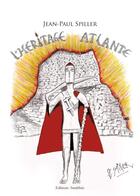 Couverture du livre « L'heritage atlante » de Spiller aux éditions Amalthee