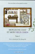 Couverture du livre « Mon jeune chat et mon vieux chien t.2 » de Sol Jeong aux éditions Clair De Lune