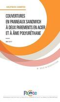 Couverture du livre « Couvertures en panneaux sandwich à deux parements en acier et à âme poluyréthane » de  aux éditions Sebtp