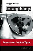 Couverture du livre « Les sanglots longs » de Philippe Masselot aux éditions Ravet-anceau