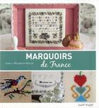 Couverture du livre « Marquoirs de France » de Isabelle Mazabraud-Kerlan aux éditions Tutti Frutti