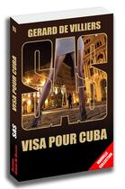Couverture du livre « SAS t.93 : visa pour Cuba » de Gérard De Villiers aux éditions Sas