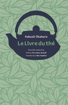 Couverture du livre « Le livre du thé » de Kakuzo Okakura aux éditions Imho