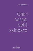 Couverture du livre « Cher corps, petit salopard » de Zoe Vintimille aux éditions La Musardine