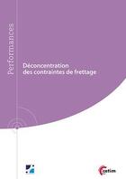 Couverture du livre « Déconcentration des contraintes de frettage » de Alain Garnier et Bruno Maisonneuve aux éditions Cetim