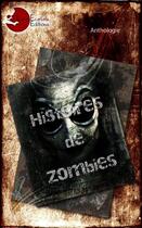 Couverture du livre « Histoires de zombies » de Roger/Milleman/Labbe aux éditions Lune Ecarlate