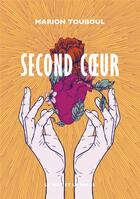 Couverture du livre « Second coeur » de Marion Touboul aux éditions Le Mot Et Le Reste