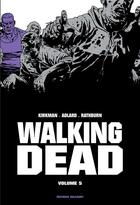 Couverture du livre « Walking Dead : Intégrale vol.5 : Tomes 9 et 10 » de Charlie Adlard et Robert Kirkman et Cliff Rathburn aux éditions Delcourt