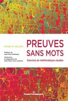 Couverture du livre « Preuves sans mots - exercices de mathematiques visuelles » de Nelsen/Delahaye aux éditions Hermann