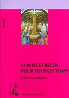 Couverture du livre « Contes et récits pour tous les temps » de Bernard Chataignier aux éditions Editions De L'atelier