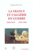 Couverture du livre « La France Et L'Algerie En Guerre » de Jacques Fremeaux aux éditions Economica