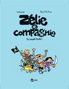 Couverture du livre « Zélie et compagnie t.1 ; en avant toute ! » de Eric Corbeyran et David De Thuin aux éditions Bd Kids