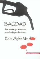 Couverture du livre « Bagdad Des Morts Qui Sonnent Plus Fort Que D'Autres » de Ezza Agha Malak aux éditions Societe Des Ecrivains