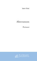 Couverture du livre « Alternances » de Jean Elias aux éditions Le Manuscrit