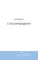 Couverture du livre « L'accompagnant » de Raoul-L aux éditions Le Manuscrit