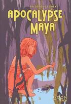 Couverture du livre « Apocalypse Maya » de Lorient/Cochetel aux éditions Syros