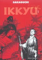 Couverture du livre « Ikkyu t.5 » de Hisashi Sakaguchi aux éditions Vents D'ouest