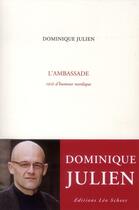 Couverture du livre « L'ambassade » de Dominique Julien aux éditions Leo Scheer