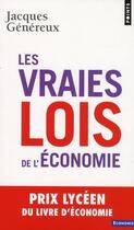 Couverture du livre « Les vraies lois de l'économie » de Jacques Genereux aux éditions Points