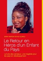 Couverture du livre « Le retour en héros d'un enfant du pays » de Sarah Amanda Njuwou Schue aux éditions Books On Demand