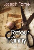 Couverture du livre « Le retour de Fanny » de Joseph Farnel aux éditions De Boree