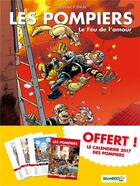 Couverture du livre « Les pompiers Tome 3 : le feu de l'amour » de Christophe Cazenove et Stedo aux éditions Bamboo