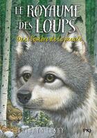 Couverture du livre « Le royaume des loups Tome 2 : dans l'ombre de la meute » de Kathryn Lasky aux éditions 12-21