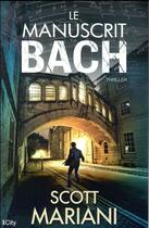 Couverture du livre « Le manuscrit Bach » de Scott Mariani aux éditions City