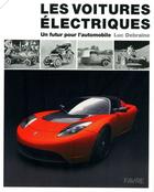 Couverture du livre « Les véhicules électriques ; un futur pour l'automobile » de Luc Debraine aux éditions Favre