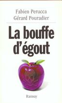 Couverture du livre « La bouffe d egout » de Perucca/F aux éditions Ramsay