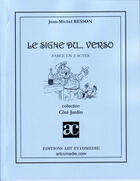 Couverture du livre « Le signe du... verso » de Jean-Michel Besson aux éditions Art Et Comedie