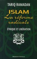 Couverture du livre « Islam, la réforme radicale ; éthique et libération » de Tariq Ramadan aux éditions Archipel