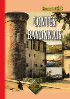 Couverture du livre « Contes bayonnais » de Edouard Ducéré aux éditions Editions Des Regionalismes