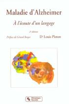 Couverture du livre « Maladie d alzheimer a l ecoute d un langage 2eme edition » de Ploton L aux éditions Chronique Sociale