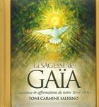 Couverture du livre « La sagesse de Gaïa ; guidance et affirmation de notre terre-mère » de Toni Carmine Salerno aux éditions Vega
