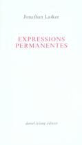 Couverture du livre « Expressions Permanentes » de Jonathan Lasker aux éditions Galerie Lelong