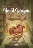 Couverture du livre « Bertil dragon » de Aurelie Magnin aux éditions Alice