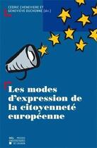 Couverture du livre « Les Modes D'Expression De La Citoyennete Europeenne » de Cheneviere C aux éditions Pu De Louvain
