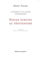 Couverture du livre « Pièces écrites au pénitencier » de Ernst Toller aux éditions Act Mem