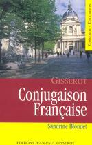 Couverture du livre « Conjugaison francaise » de Sandrine Blondet aux éditions Gisserot